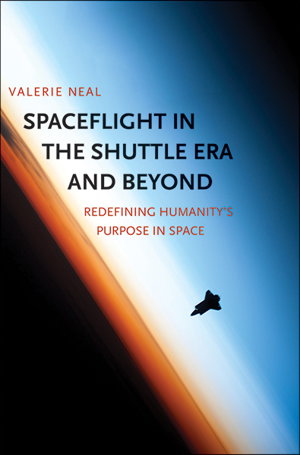 Cover art for Spaceflight in the Shuttle Era and Beyond