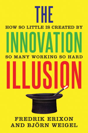 Cover art for The Innovation Illusion
