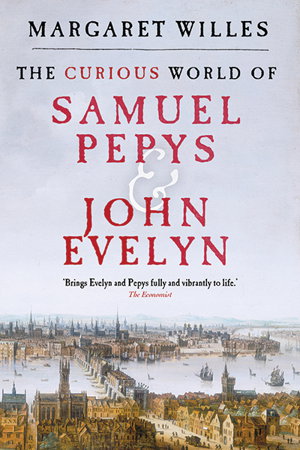 Cover art for The Curious World of Samuel Pepys and John Evelyn