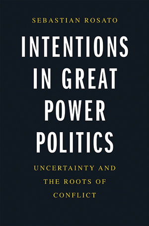 Cover art for Intentions in Great Power Politics