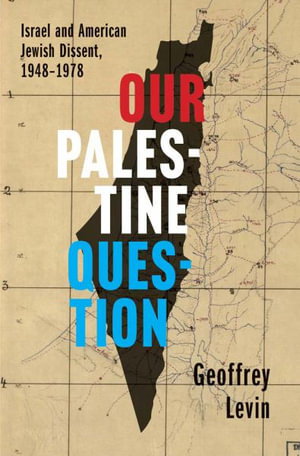Cover art for Our Palestine Question