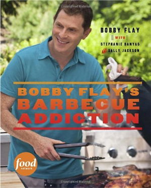 Cover art for Bobby Flay's Barbecue Addiction