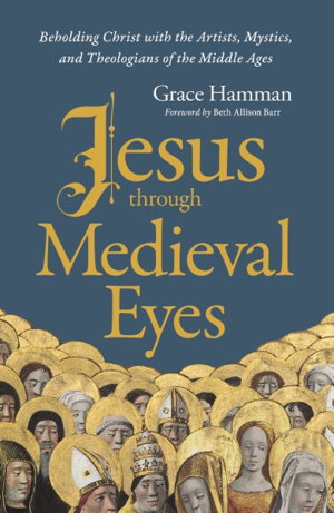 Cover art for Jesus Through Medieval Eyes