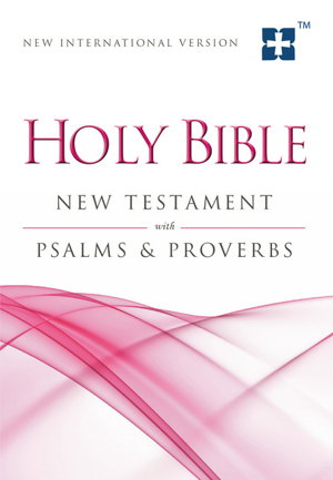 Cover art for NIV, Holy Bible New Testament with Psalms and   Proverbs, Pocket-Sized, Paperback, Pink