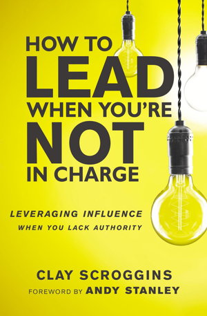 Cover art for How to Lead When You're Not in Charge