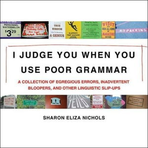 Cover art for I Judge You When You Use Poor Grammar