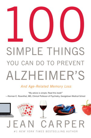 Cover art for 100 Simple Things You Can Do To Prevent Alzheimer's And Age-Related Memory Loss