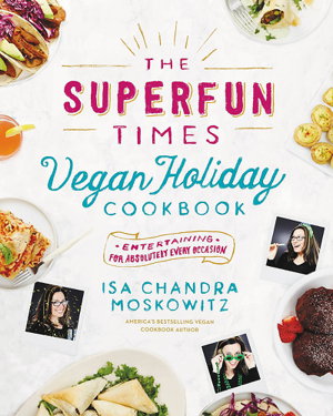 Cover art for The Superfun Times Vegan Holiday Cookbook