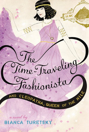 Cover art for The Time-Traveling Fashionista And Cleopatra, Queen Of The Nile