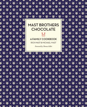 Cover art for Mast Brothers Chocolate: A Family Cookbook