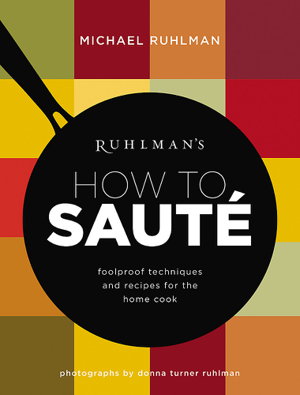 Cover art for Ruhlman's How to Saute