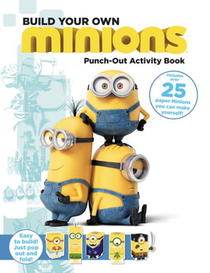 Cover art for Minions: Build Your Own Minions Punch Out Activity Book