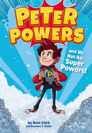 Cover art for Peter Powers and His Not-So-Super Powers