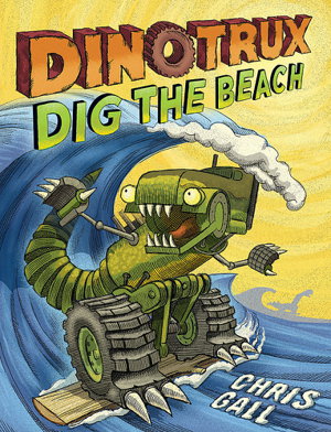 Cover art for Dinotrux Dig the Beach