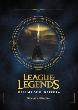 Cover art for League of Legends: Realms of Runeterra (Official Companion)