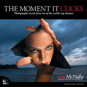 Cover art for Moment It Clicks Photography Secrets from One of the World's