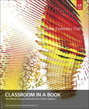 Cover art for Adobe Fireworks CS6 Classroom in a Book