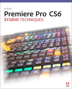 Cover art for Adobe Premiere Pro Studio Techniques