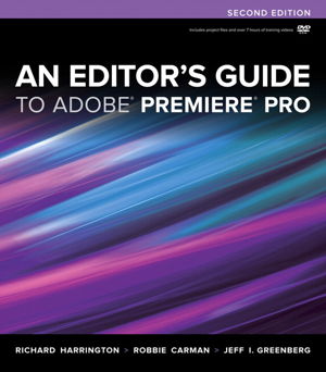 Cover art for An Editor's Guide to Adobe Premiere Pro