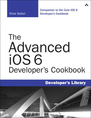 Cover art for The Advanced iOS 6 Developer's Cookbook