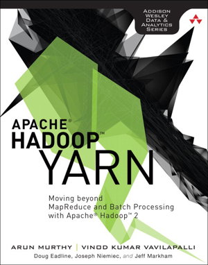Cover art for Apache Hadoop YARN Moving Beyond MapReduce and Batch