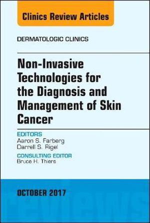 Cover art for Non-Invasive Technologies for the Diagnosis and Management of Skin Cancer, An Issue of Dermatologic Clinics