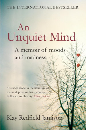Cover art for An Unquiet Mind A Memoir of Moods and Madness