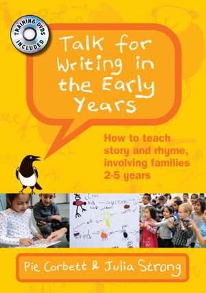 Cover art for Talk for Writing in the Early Years How to teach story and rhyme involving families 2-5 years with DVD's
