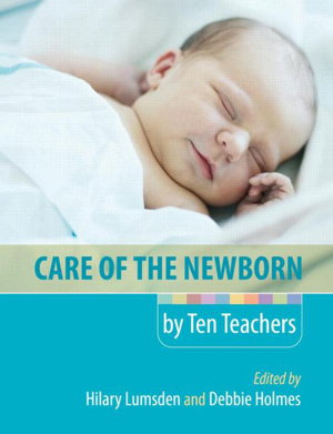 Cover art for Care of the Newborn by Ten Teachers