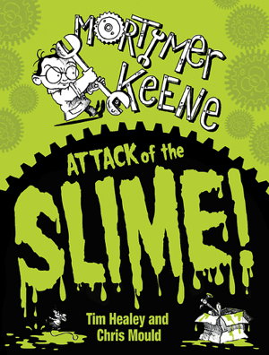 Cover art for Mortimer Keene: Attack of the Slime