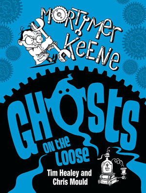 Cover art for Mortimer Keene: Ghosts on the Loose