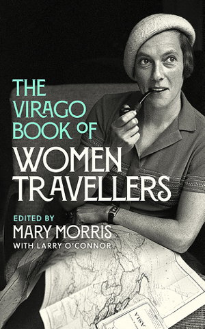Cover art for The Virago Book Of Women Travellers
