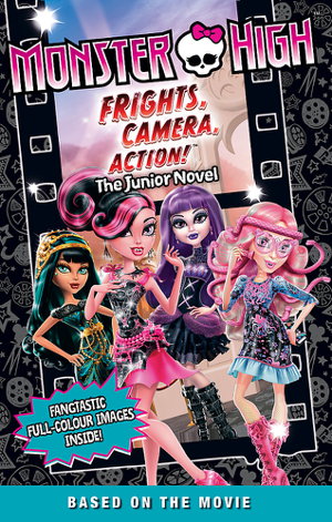 Cover art for Monster High The Junior Novel 02 Frights Camera Action!