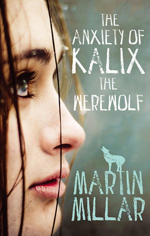 Cover art for The Anxiety of Kalix the Werewolf