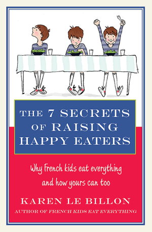 Cover art for The 7 Secrets of Raising Happy Eaters