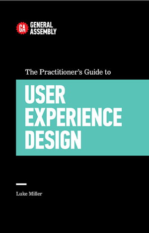 Cover art for The Practitioner's Guide To User Experience Design