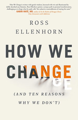 Cover art for How We Change (and 10 Reasons Why We Don't)