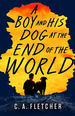 Cover art for Boy and His Dog at the End of the World