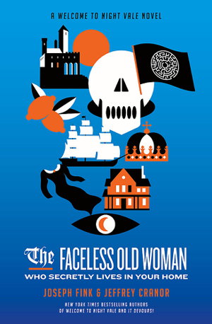 Cover art for The Faceless Old Woman Who Secretly Lives in Your Home: A Welcome to Night Vale Novel