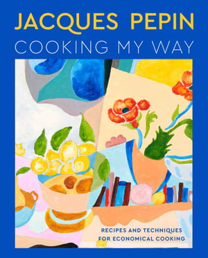 Cover art for Jacques Pepin Cooking My Way