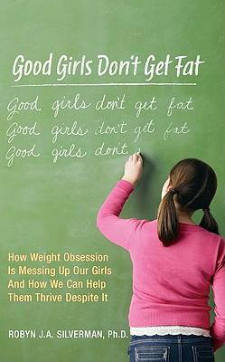 Cover art for Good Girls Don't Get Fat