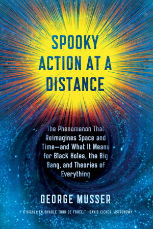 Cover art for Spooky Action at a Distance The Phenomenon That Reimagines Space
