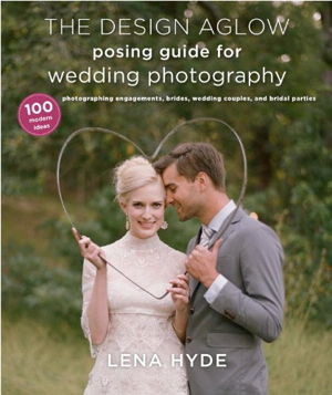 Cover art for The Design Aglow Posing Guide For Wedding Photography