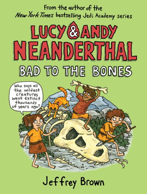 Cover art for Lucy & Andy Neanderthal Bad To The Bones