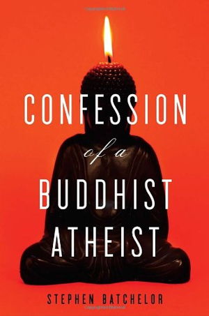 Cover art for Confession of a Buddhist Atheist