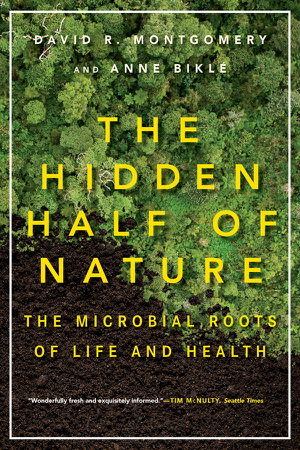 Cover art for The Hidden Half of Nature the Microbial Roots of Life and Health
