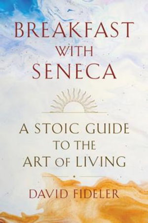 Cover art for Breakfast with Seneca