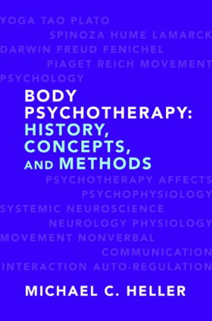Cover art for Body Psychotherapy History Concepts Methods