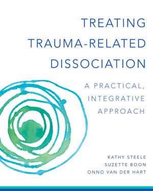Cover art for Treating Trauma-related Dissociation a Practical Integrative Approach