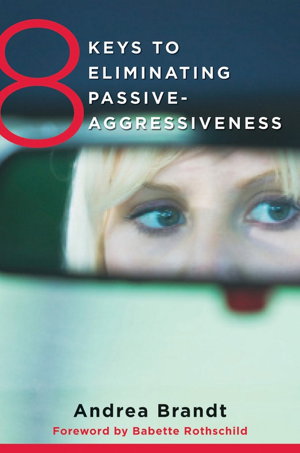 Cover art for 8 Keys to Eliminating Passive-Aggressiveness